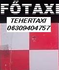 FŐTAXI,tehertaxi, fuvarozás, költöztetés Butorszállítás,06309404757