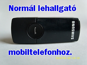 I Okos Lehallgató, Bluetooth-al, Wifin, GSM-en, Neten is.